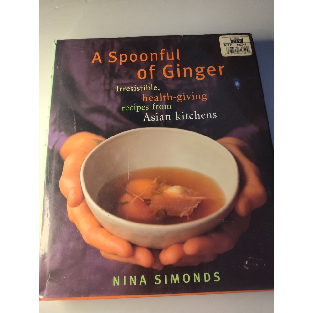 A‎ Spoonful of Ginger: Irresistible, Health-Giving Recipes from Asian...